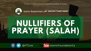 Islam Essentials Nullifiers of Prayer Salah  May 12 2020 [upl. by Manda]