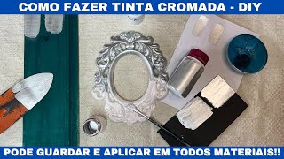 COMO FAZER TINTA PRATA E CROMADA EM CASA  DIY [upl. by Diogenes]