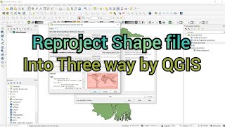 Reproject Shape file in QGIS  Reprojection in QGIS into Three Ways  QGIS Tutorial [upl. by Airal980]