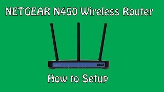 How to Setup the NetGear N450 Wireless Router WNR2500100NAS [upl. by Woermer]