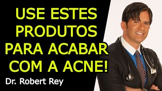 USE ESTES PRODUTOS PARA ACABAR COM A ACNE [upl. by Sirtimed934]