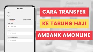 Cara Transfer Duit Dari Ambank Ke Akaun Tabung Haji Guna JomPAY Di AmOnline App l Biller Code 60228 [upl. by Auqinat968]