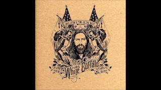 The White Buffalo  Hold The Line lyrics [upl. by Tala547]