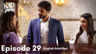 Kalp Yarası  Episode 29 English Subtitles [upl. by Giustina]