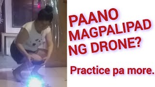 Paano magpalipad ng drone Practice pa more [upl. by Luna]