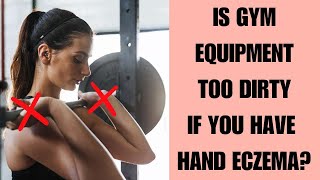 Gym Equipment Worsens Pompholyx Eczema But Not Why You Think [upl. by Bartlett517]