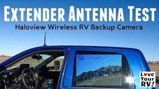 Extender Antenna Test  Haloview RV Backup Camera [upl. by Dammahum]