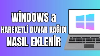 Animasyonlu Duvar Kağıdı Nasıl Yapılır 2025  Hareketli Duvar Kağıdı Yapma [upl. by Gilchrist]