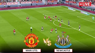 🔴LIVE  MANCHESTER UNITED vs NEWCASTLE LIVE I ENGLISH PREMIER LEAGUE 202324 [upl. by Nylavad]