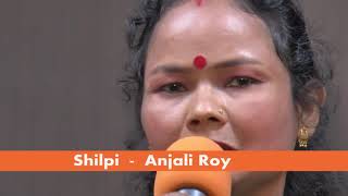 Shilpi Anjali Roy Song O Mor Sokhi Re [upl. by Hutchings]