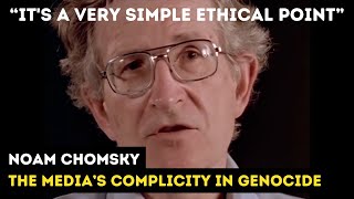 Noam Chomsky The Medias Complicity in Genocide [upl. by Jay]