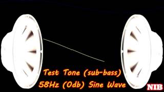 NIB  Test Tonesubbass  58Hz 0db Sine Wave [upl. by Takashi]