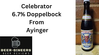 Celebrator 67 Dopplebock from Ayinger [upl. by Corby]