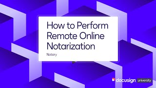 Docusign Notary How to Perform Remote Online Notarization [upl. by Sirehc]