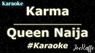 Queen Naija  Karma Karaoke [upl. by Llennehc]