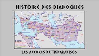 Histoire des Diadoques  les accords de Triparadisos [upl. by Avehsile]