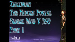 A NEW BEGINNING  Zanzarah The Hidden Portal w Global Mod V399 Lets Play  Part 1 [upl. by Joung]