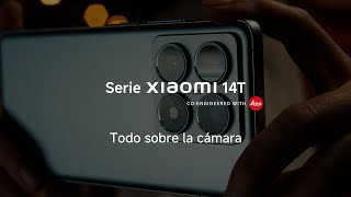 Todo sobre la cámara l Serie Xiaomi 14T [upl. by Alliuqaj]