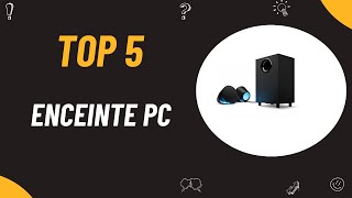 Les 5 Meilleure Enceinte PC 2024 [upl. by Hapte]