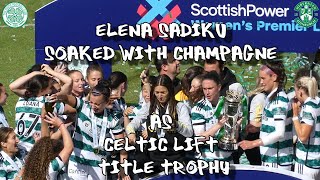 Elena Sadiku Soaked with Champagne as Title Trophy Lifted  Celtic FC Women 1  Hibs Ladies 0 [upl. by Lorry460]