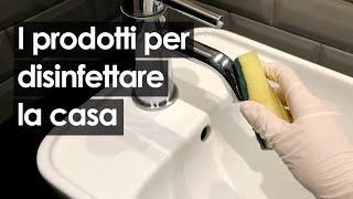 Disinfettare la casa quali prodotti utilizzare e come farlo [upl. by Akimihs]