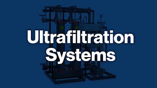 UFS Ultrafiltration Systems  TruFlux and UniFlux [upl. by Agace657]