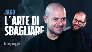 Jago “Gli errori sono opportunità E terminare gli studi è da sfigati” [upl. by Natale]