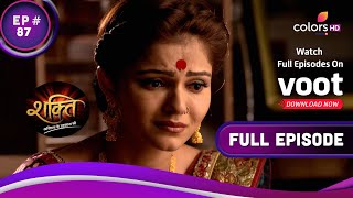 Shakti  शक्ति  Ep 87  Has Harman Given Up On Soumya  सौम्या सही के लिए लड़ी [upl. by Millard213]