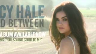 Lucy Hale  Those 3 Words [upl. by Tiler]