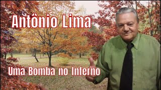 Antônio Lima Uma Bomba no Inferno [upl. by Novat]