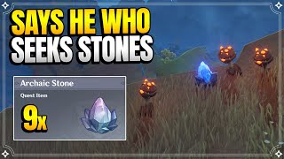 Says He Who Seeks Stones Archaic Stone Locations  World Quests and Puzzles 【Genshin Impact】 [upl. by Jaehne]