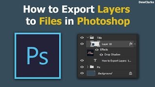 How to Export Layers to Files in Photoshop [upl. by Drooff]