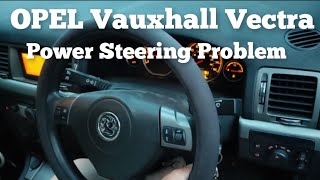 Power Steering Problem Vauxhall Vectra  Intermittent Notching heavy wheel problem Opel Vectra [upl. by Yrokcaz]