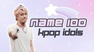 KPOP GAME NAME 100 KPOP IDOLS 4 [upl. by Nelan]