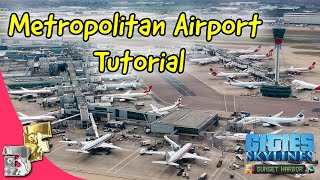 Cities Skylines  🛫✈ Metropolitan Airport Tutorial  Transport Tutorial [upl. by Harwell]