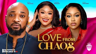 LOVE FROM CHAOS  UCHE MONTANA CHIOMA NWAOHA DEZA  2024 LATEST NIGERIAN MOVIES [upl. by Bertie554]