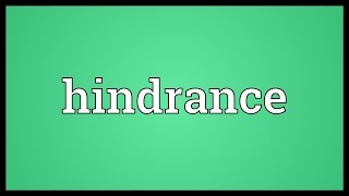 Hindrance Meaning [upl. by Adriano]