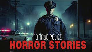 Cops Shift Turned into a Nightmare 10 True Horror Stories [upl. by Aerdnod962]