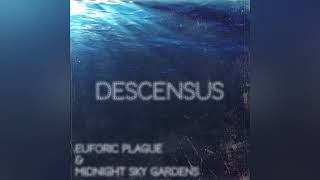 Euforic Plague amp Midnight Sky Gardens  Abyss [upl. by Zoldi]