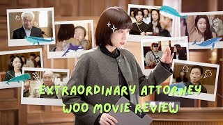 Extraordinary Attorney Woo movie review 이상한 변호사 우영우 Extraordinary Attorney Woo [upl. by Ehpotsirhc]