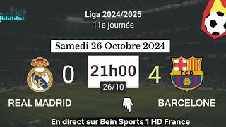 LA LIGA  Real Madrid 0  4 Barcelone en direct sur Bein Sports 1 HD France  26102024 à 21 h [upl. by Janiuszck]