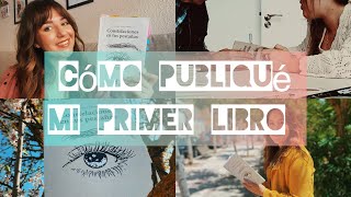 Cómo fue el proceso de publicar mi primer libro en 5 pasos 📚🫶🏻 [upl. by Eimac]