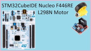 116 STM32CubeIDE L298N Motor PWM with STM32 F446RE Nucleo [upl. by Hendren]