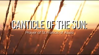 The Canticle of the Sun – “Laudes Creaturarum” [upl. by Isyad]