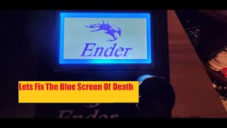 I Fixed my Ender 3 blue screen No motherboard change easy fix other vids on this were crap [upl. by Rosenberg]