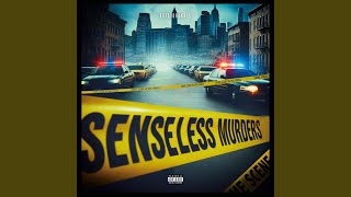 Senseless Murders [upl. by Peter]