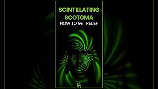 Understanding Scintillating Scotoma Symptoms Causes and Treatment [upl. by Seditsira878]