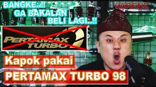 Kapok pakai PERTAMAX TURBO 98  Andrea Varenz [upl. by Yznil152]