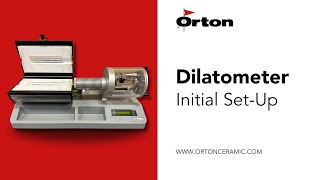 Orton Dilatometer Initial SetUp [upl. by Nahsor]