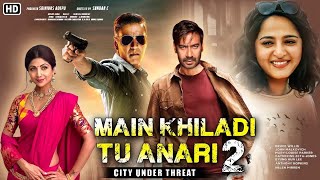 😛 Main Khiladi Tu Anari 2 Update 😱  Akshay Kumar  Saif Ali Khan  Shilpa Shetty [upl. by Rekoob]